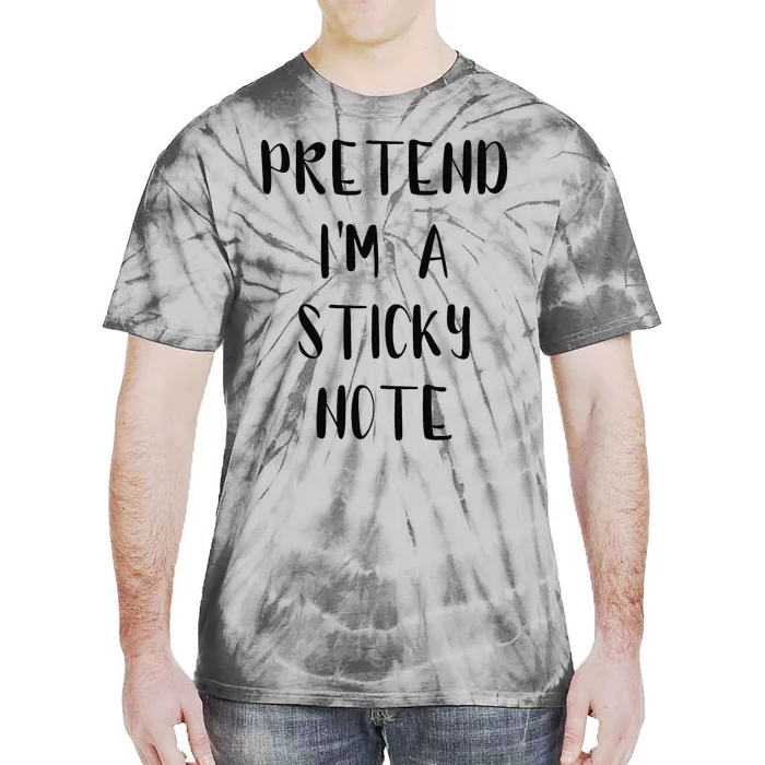 Pretend IM A Sticky Note Funny Lazy Easy Outfit Halloween Tie-Dye T-Shirt