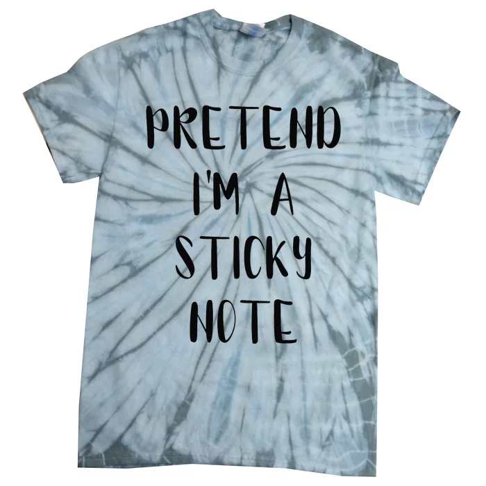 Pretend IM A Sticky Note Funny Lazy Easy Outfit Halloween Tie-Dye T-Shirt