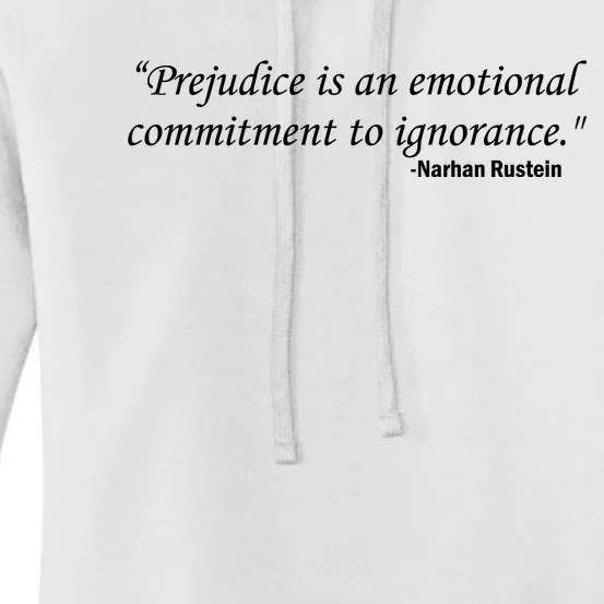 Prejudice Is An Emotional Commitment To Ignorance Women's Pullover Hoodie