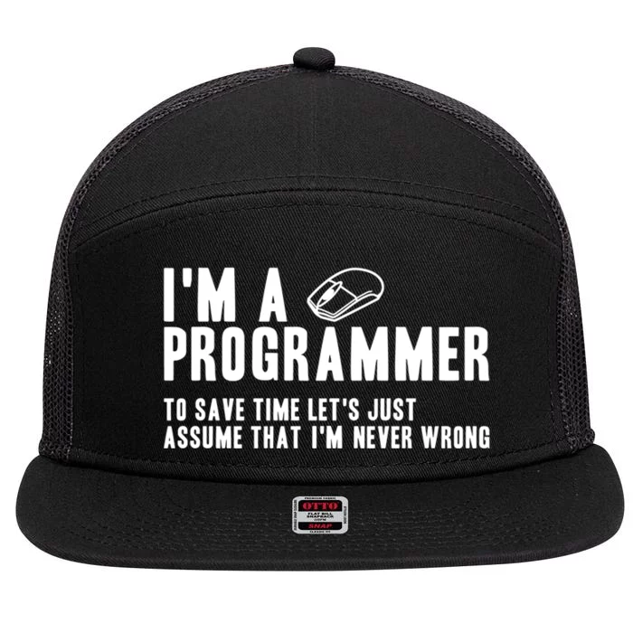 Programmer Is Always Right Software Engineer Programming Gift 7 Panel Mesh Trucker Snapback Hat