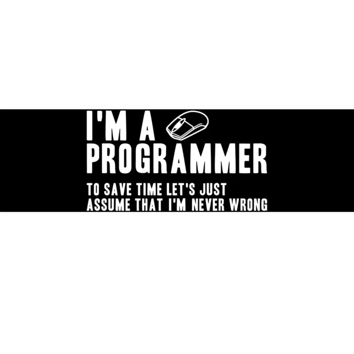 Programmer Is Always Right Software Engineer Programming Gift Bumper Sticker