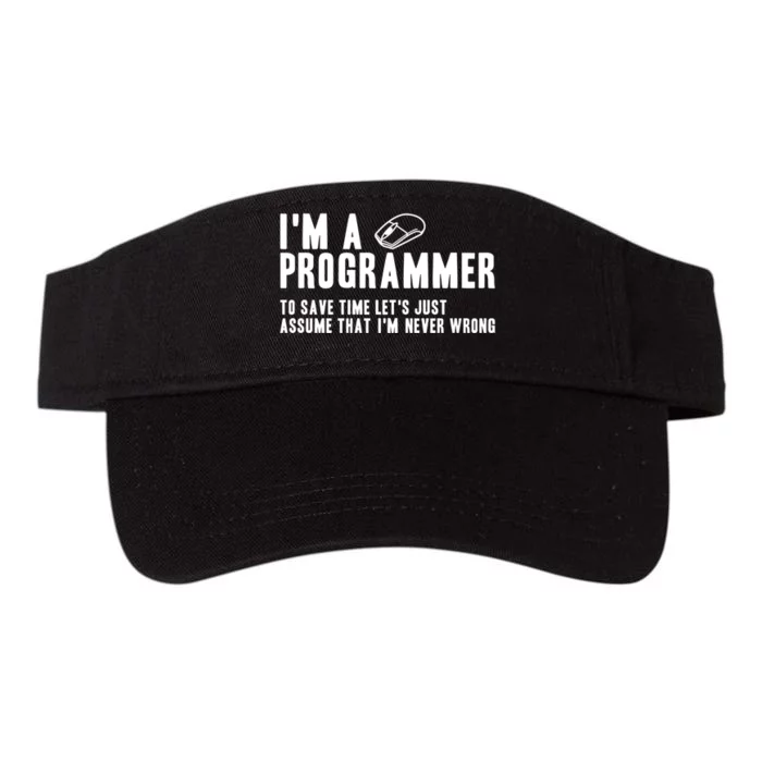 Programmer Is Always Right Software Engineer Programming Gift Valucap Bio-Washed Visor