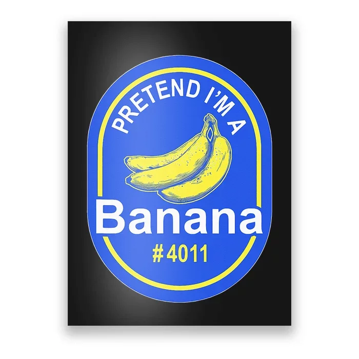 Pretend Im A Banana Lazy Halloween Last Minute Costume Poster