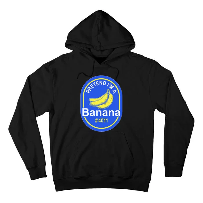 Pretend Im A Banana Lazy Halloween Last Minute Costume Tall Hoodie