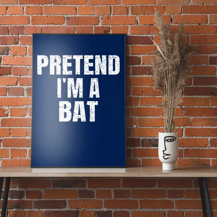 Pretend IM A Bat Family Group Easy Halloween Costume Poster