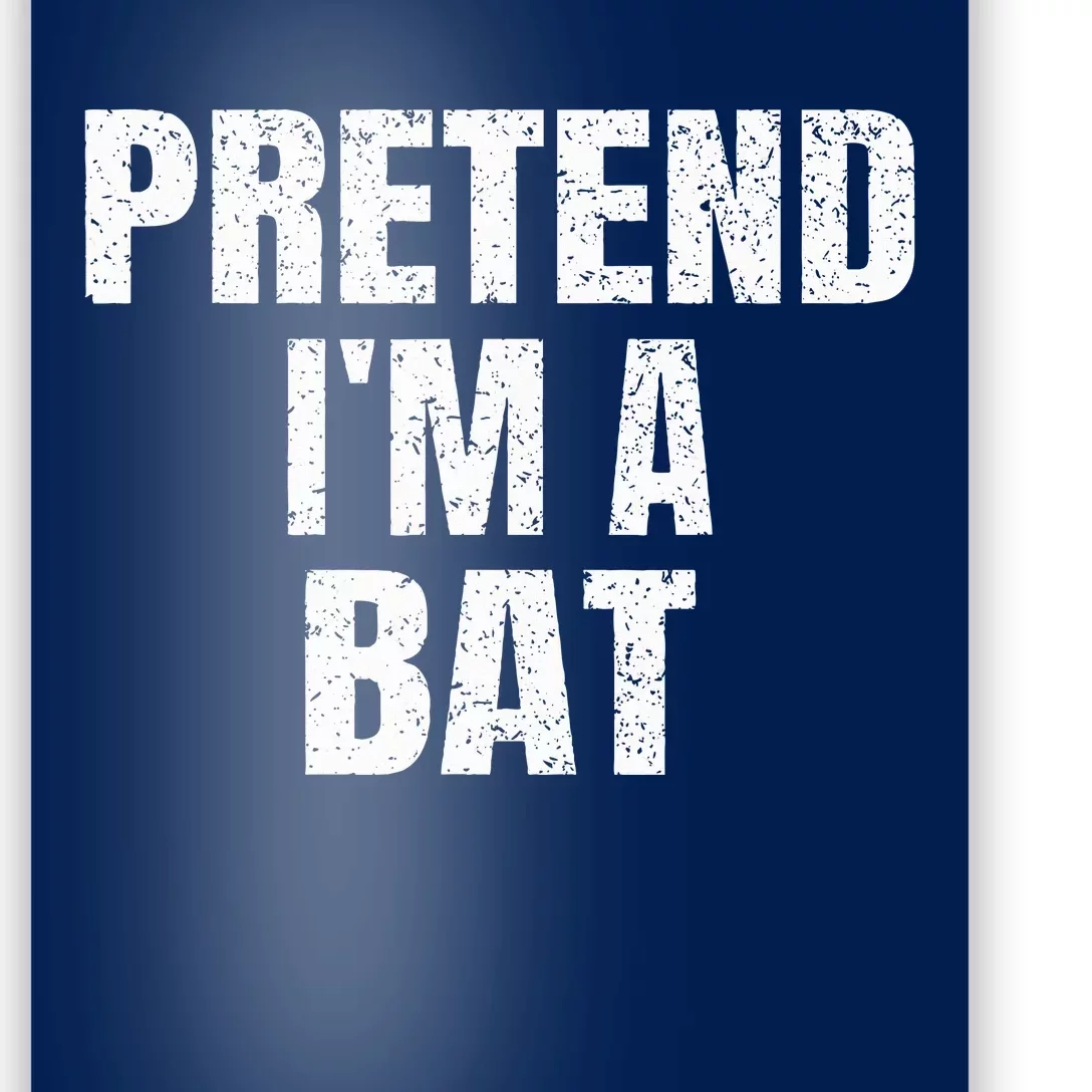 Pretend IM A Bat Family Group Easy Halloween Costume Poster