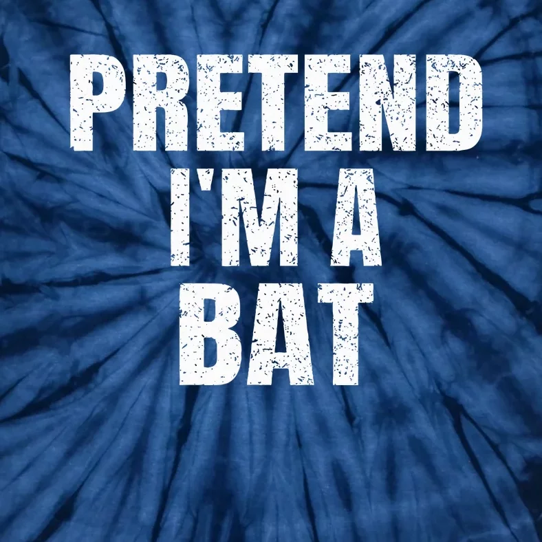 Pretend IM A Bat Family Group Easy Halloween Costume Tie-Dye T-Shirt