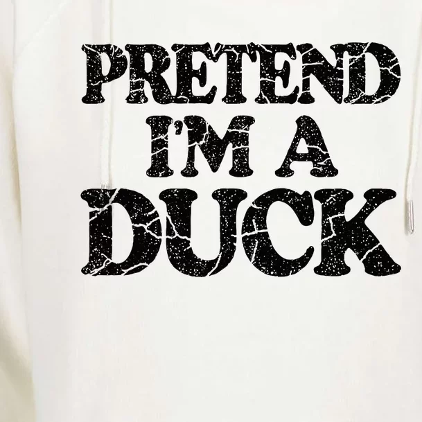 Pretend IM A Duck Diy Easy Halloween Costume Womens Funnel Neck Pullover Hood