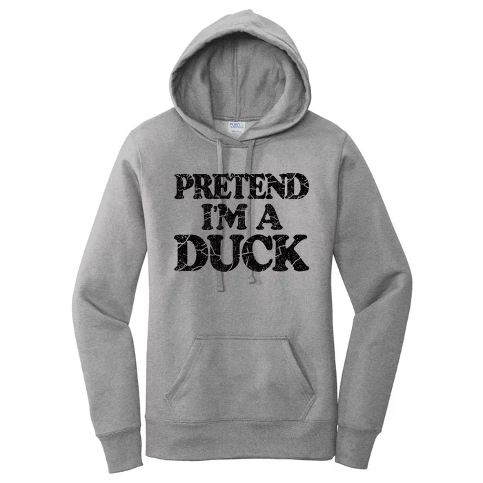 Pretend IM A Duck Diy Easy Halloween Costume Women's Pullover Hoodie