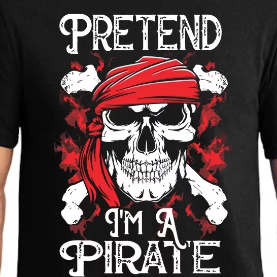 Pretend I'm A Pirate Costume Party Funny Halloween Pirate Pajama Set