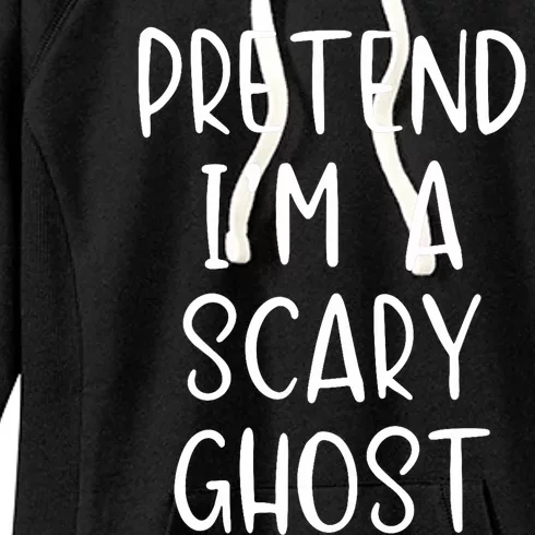 Pretend IM A Scary Ghost Costume Halloween Lazy Quick Women's Fleece Hoodie