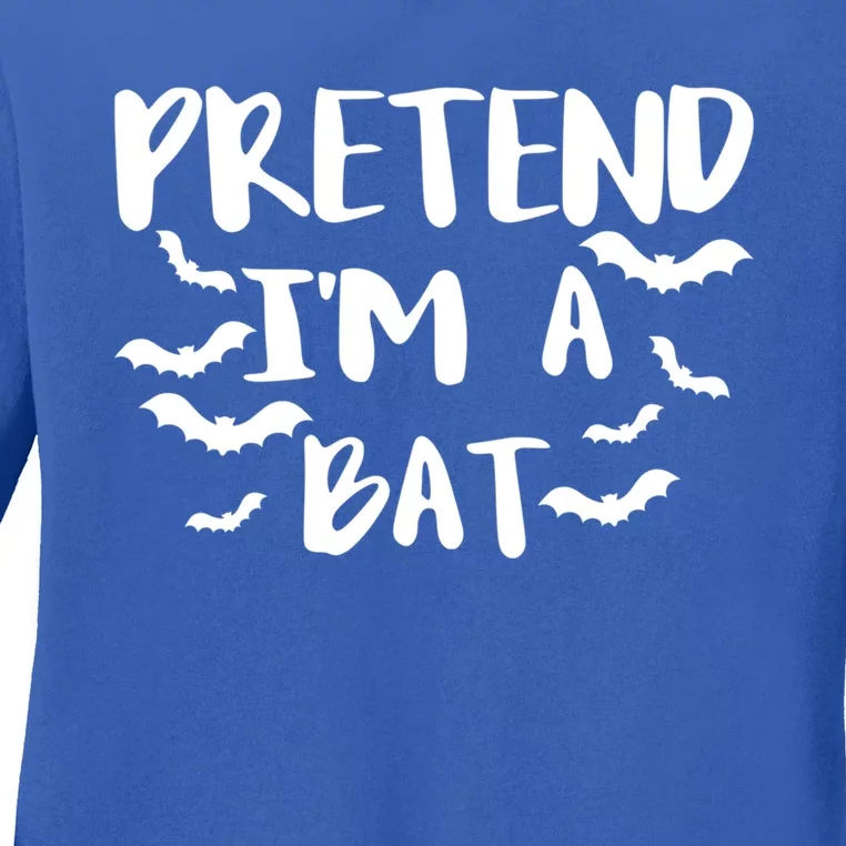 Pretend Im A Bat Gift Ladies Long Sleeve Shirt