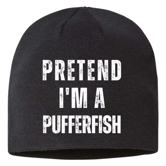 Pretend IM A Pufferfish Matching Costume Funny Halloween 8 1/2in Sustainable Knit Beanie