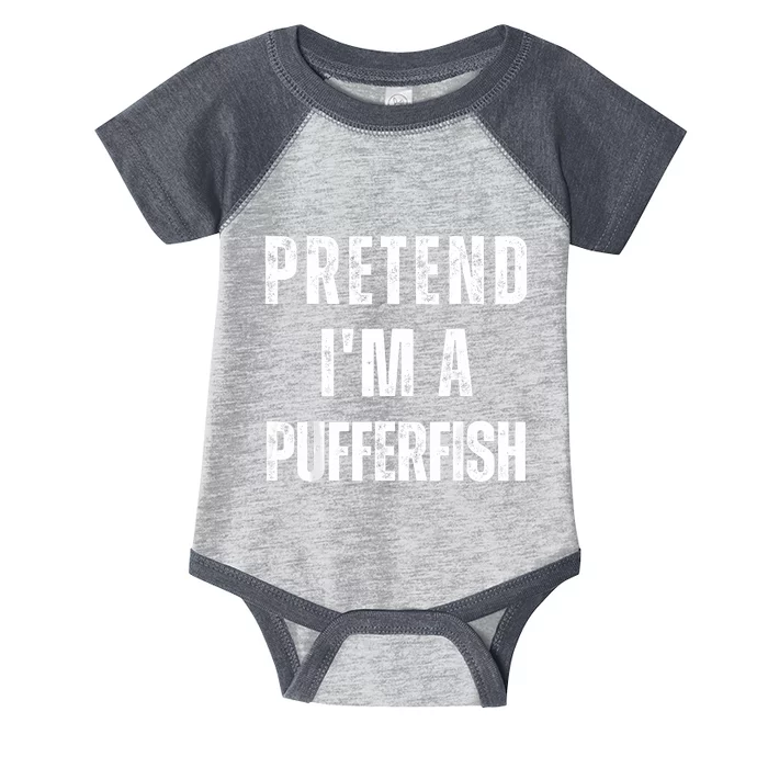 Pretend IM A Pufferfish Matching Costume Funny Halloween Infant Baby Jersey Bodysuit