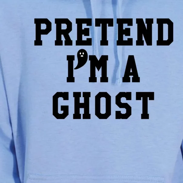 Pretend Im A Ghosgift Tees Just Pretend IM A Ghost Meaningful Gift Unisex Surf Hoodie