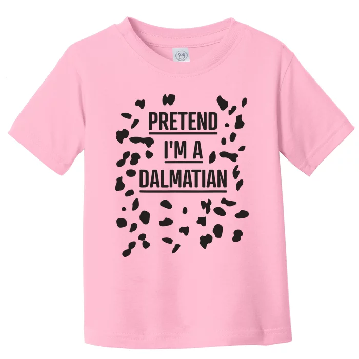 Pretend Im A Dalmatian Funny Lazy Halloween Costume Toddler T-Shirt