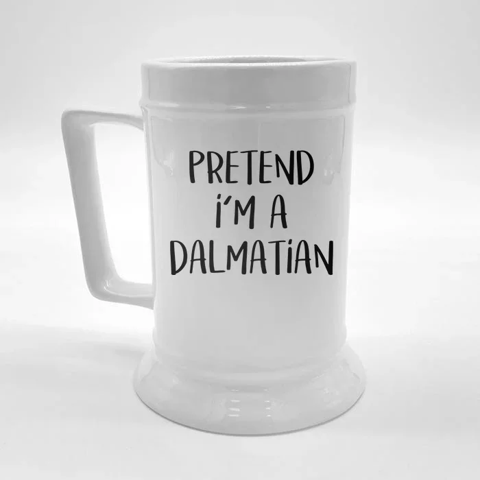 Pretend Im A Dalmatian Costume Funny Halloween Party Front & Back Beer Stein