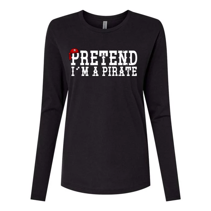 Pretend I'm A Pirate Funny Halloween Costume Womens Cotton Relaxed Long Sleeve T-Shirt