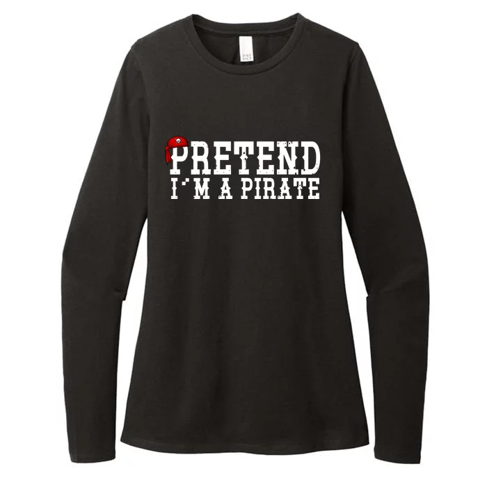 Pretend I'm A Pirate Funny Halloween Costume Womens CVC Long Sleeve Shirt