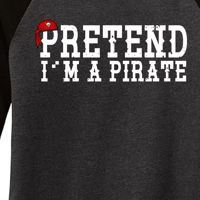 Pretend I'm A Pirate Funny Halloween Costume Women's Tri-Blend 3/4-Sleeve Raglan Shirt