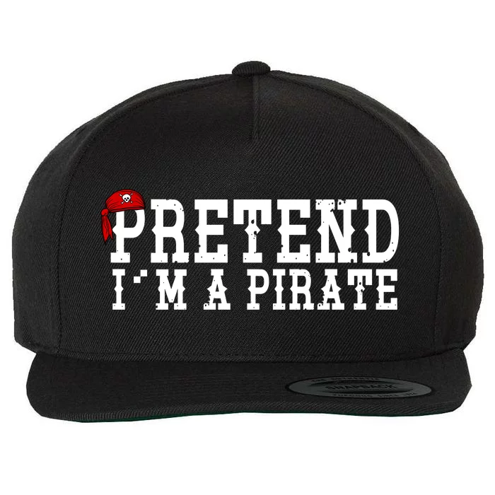 Pretend I'm A Pirate Funny Halloween Costume Wool Snapback Cap