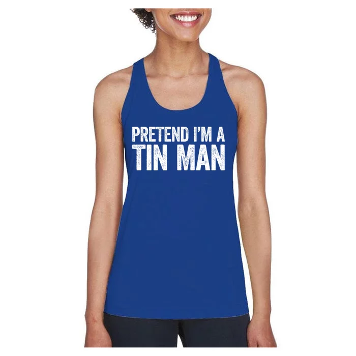 Pretend IM A Tin Man Adult Costume Women's Racerback Tank