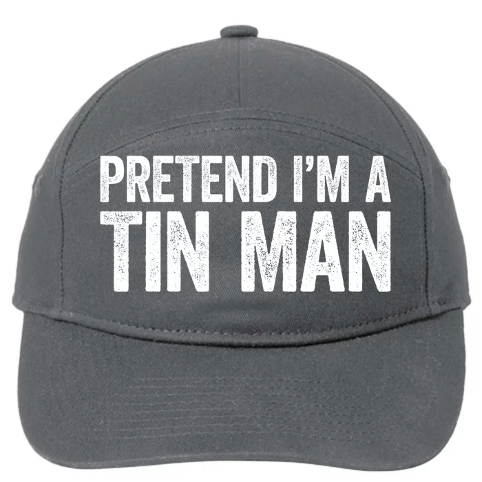 Pretend IM A Tin Man Adult Costume 7-Panel Snapback Hat