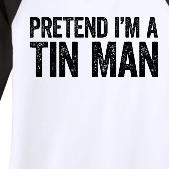 Pretend IM A Tin Man Adult Costume Women's Tri-Blend 3/4-Sleeve Raglan Shirt