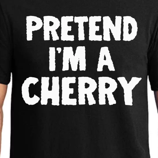 Pretend Im A Cherry Funny Halloween Humor Pajama Set