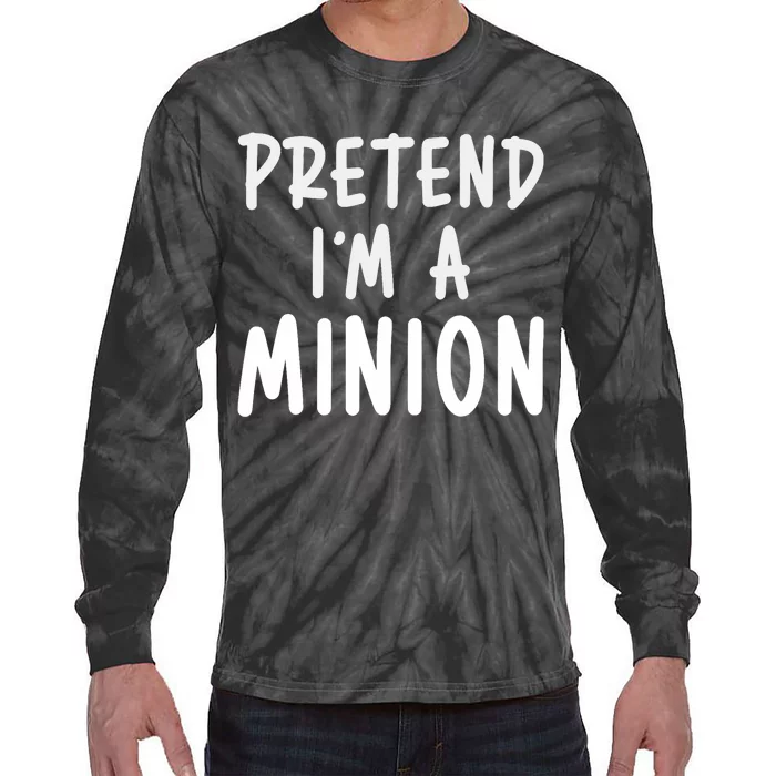 Pretend IM A Minion Costume Party Funny Halloween Minion Tie-Dye Long Sleeve Shirt