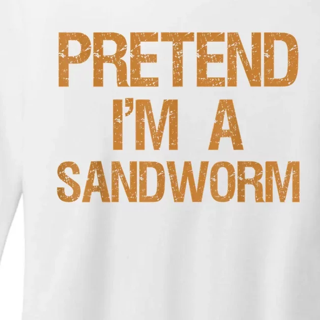 Pretend Im A Sandworm Funny Boy & Women Costume Womens CVC Long Sleeve Shirt