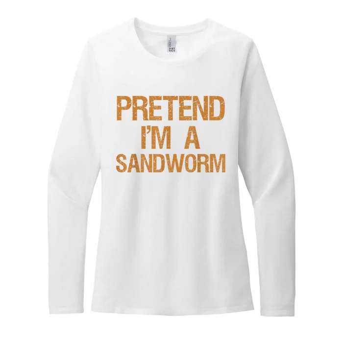 Pretend Im A Sandworm Funny Boy & Women Costume Womens CVC Long Sleeve Shirt