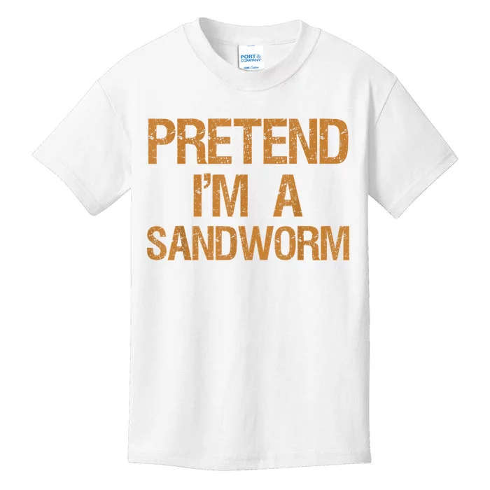 Pretend Im A Sandworm Funny Boy & Women Costume Kids T-Shirt