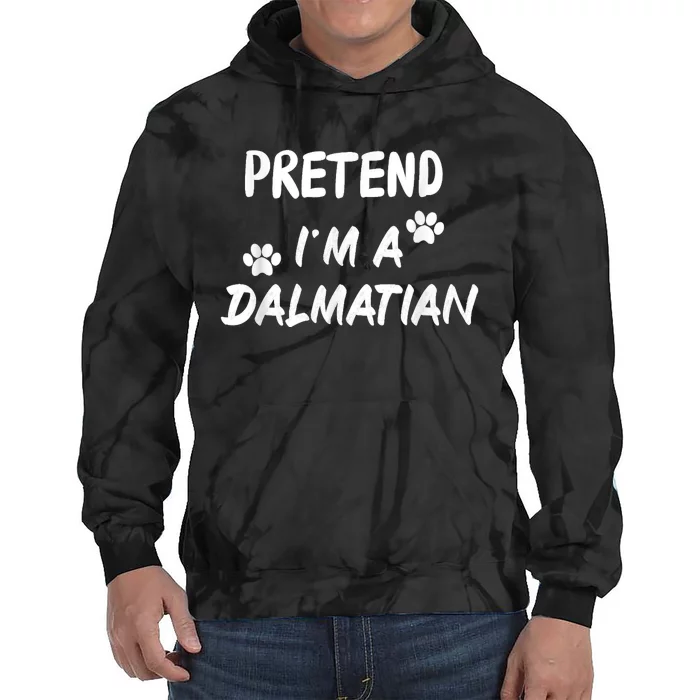 Pretend IM A Dalmatian Dogs Funny Halloween Party Costume Tie Dye Hoodie