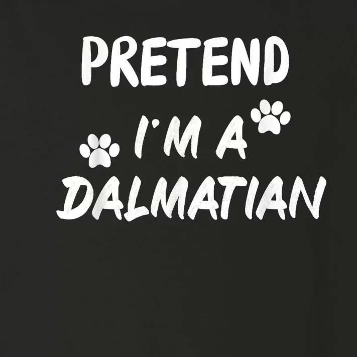 Pretend IM A Dalmatian Dogs Funny Halloween Party Costume Toddler Long Sleeve Shirt