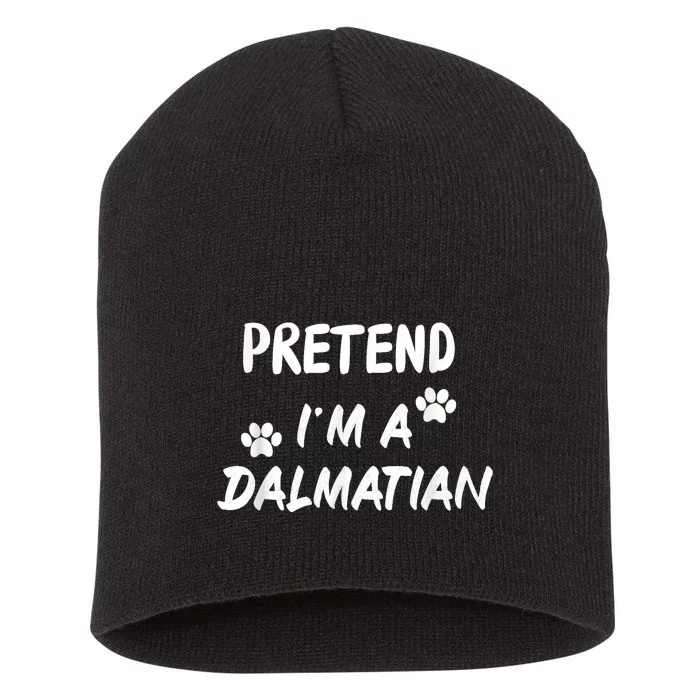 Pretend IM A Dalmatian Dogs Funny Halloween Party Costume Short Acrylic Beanie