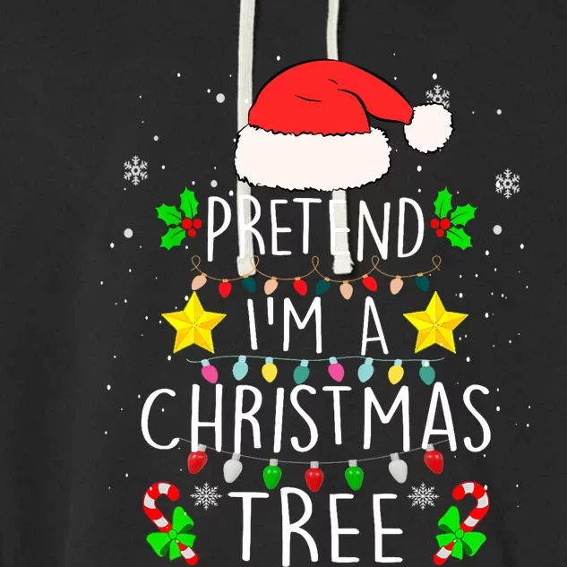 Pretend IM A Christmas Tree Funny Lazy Halloween Costume Garment-Dyed Fleece Hoodie