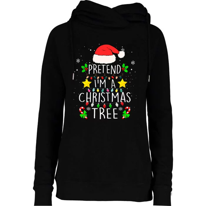 Pretend IM A Christmas Tree Funny Lazy Halloween Costume Womens Funnel Neck Pullover Hood