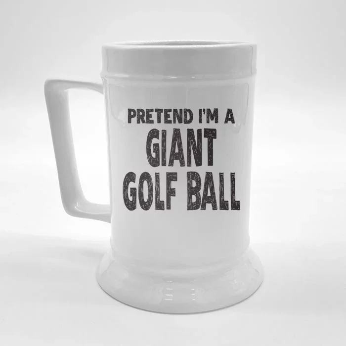 Pretend Im A Giant Golf Ball Easy Halloween Costume Front & Back Beer Stein