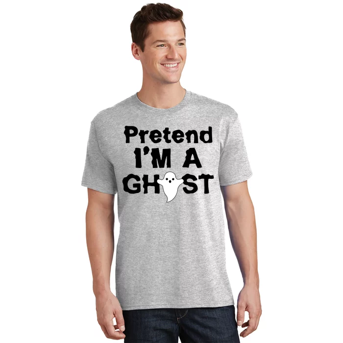 Pretend I'm A Ghost Funny Halloween T-Shirt