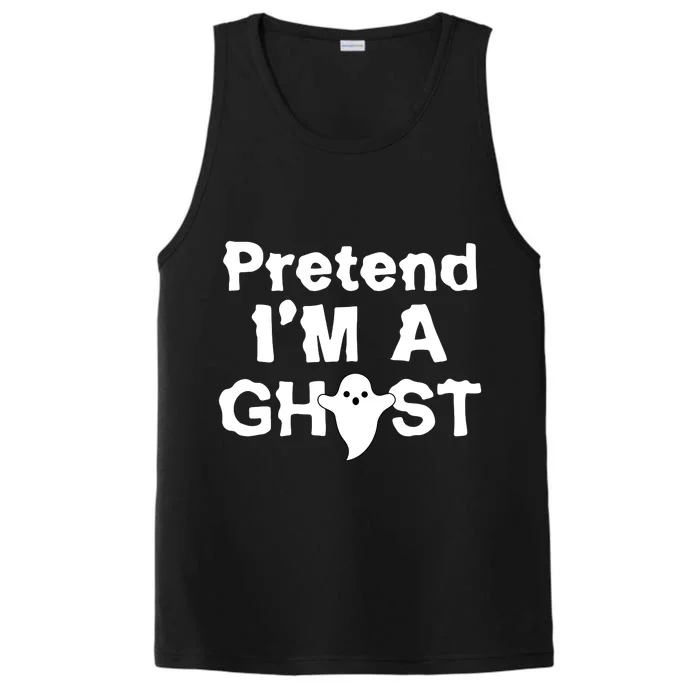 Pretend I'm A Ghost Funny Halloween Performance Tank