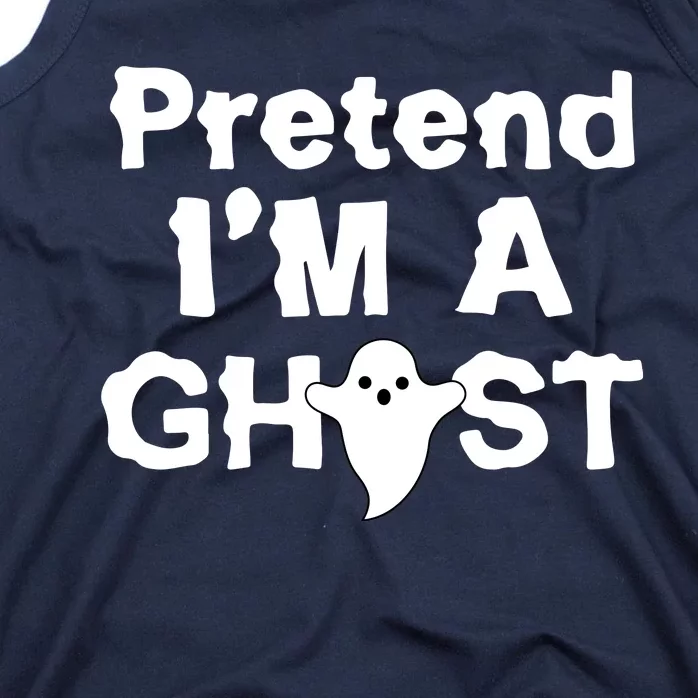 Pretend I'm A Ghost Funny Halloween Tank Top