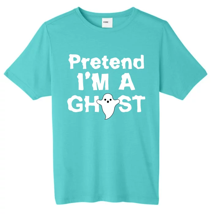 Pretend I'm A Ghost Funny Halloween ChromaSoft Performance T-Shirt