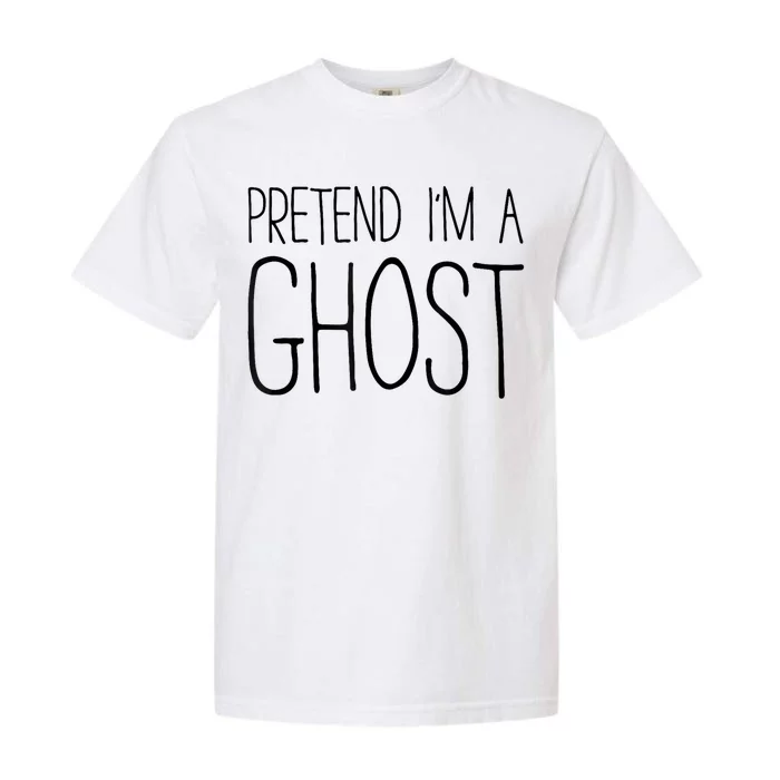 Pretend Im A Ghost Adult Garment-Dyed Heavyweight T-Shirt