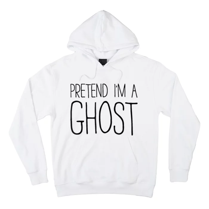 Pretend Im A Ghost Adult Hoodie