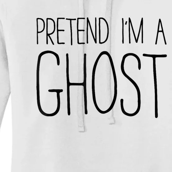 Pretend Im A Ghost Adult Women's Pullover Hoodie