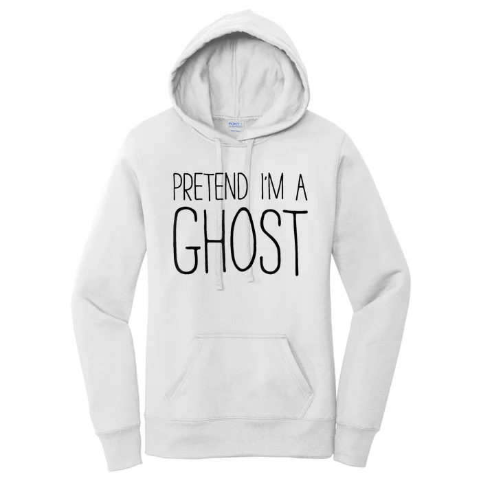 Pretend Im A Ghost Adult Women's Pullover Hoodie