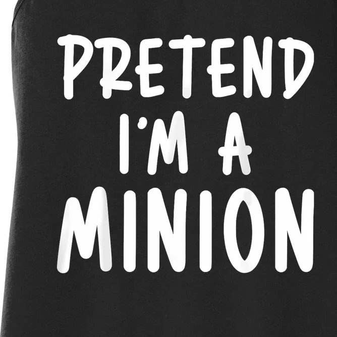 Pretend Im A Minion Costume Party Funny Halloween Minion Women's Racerback Tank