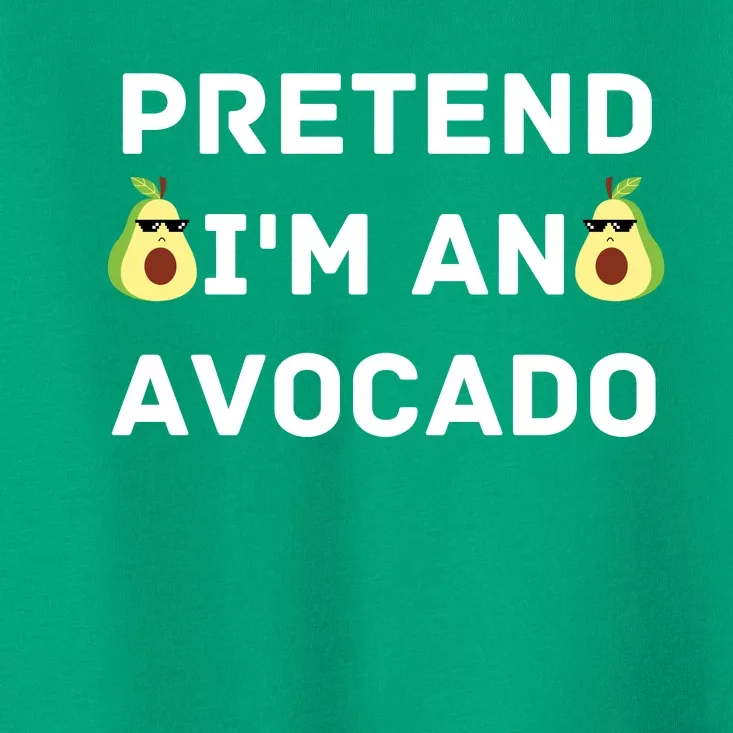 Pretend Im An Avocado Costume Halloween Vegan Gift Toddler T-Shirt