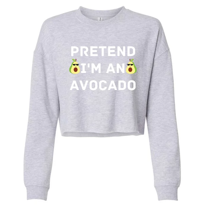 Pretend Im An Avocado Costume Halloween Vegan Gift Cropped Pullover Crew